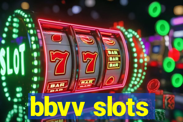 bbvv slots